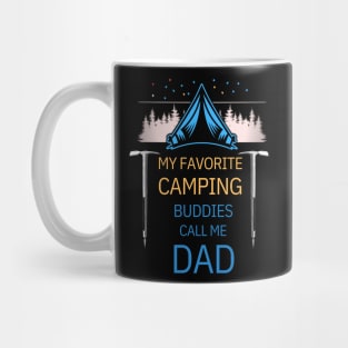 MY FAVORITE CAMPING BUDDIES. Mug